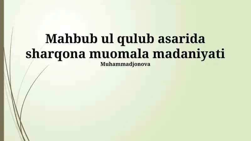 Mahbub ul Qulub asarida sharqona muomala madaniyati 1