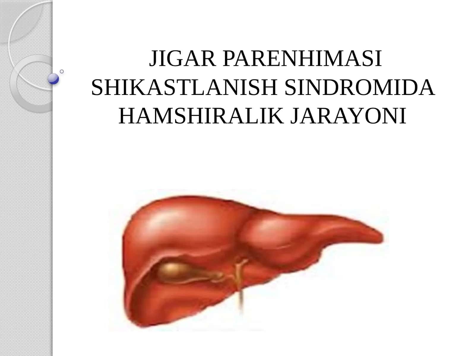 JIGAR PARENHIMASI SHIKASTLANISH SINDROMIDA HAMSHIRALIK JARAYONI 1