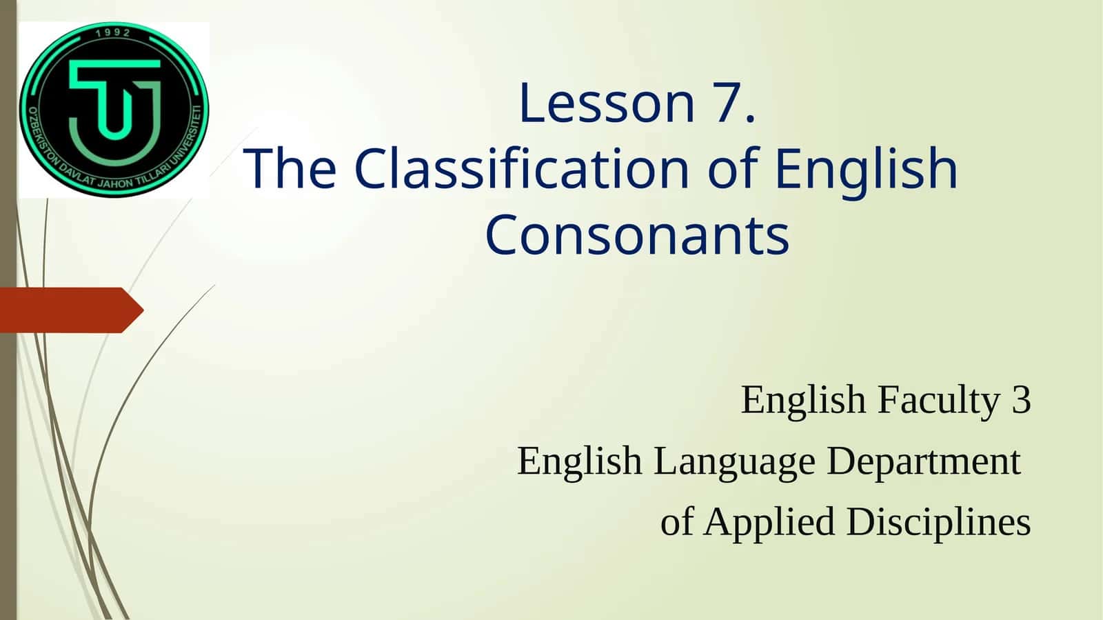 Lesson7.The Classification of EnglishConsonants 1