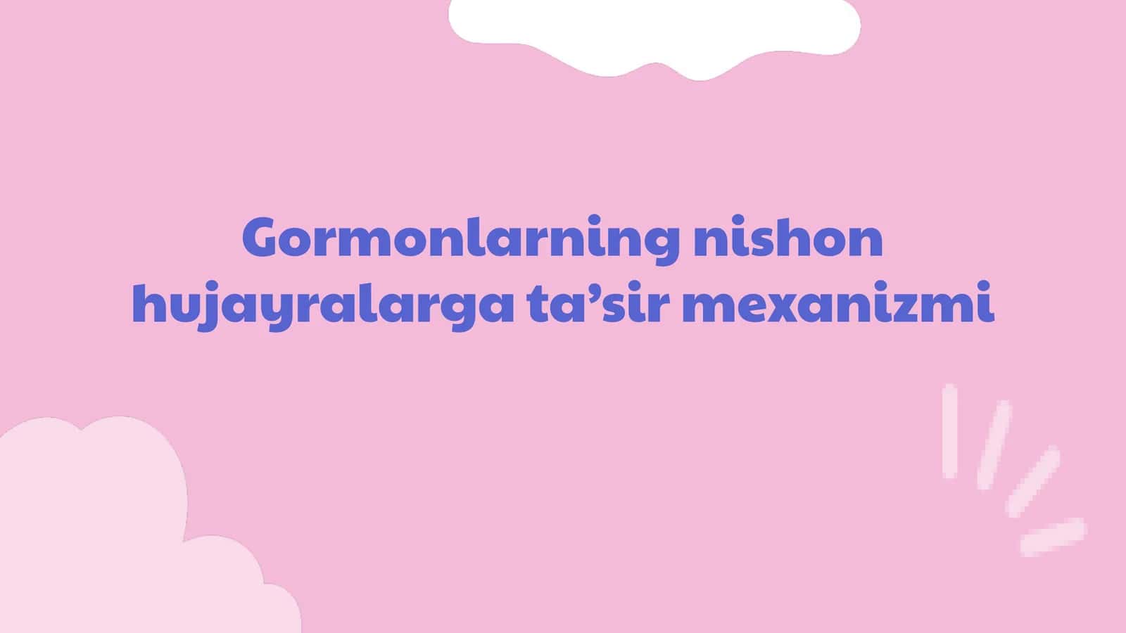 Gormonlarning nishon hujayralarga ta’sir mexanizmi 1
