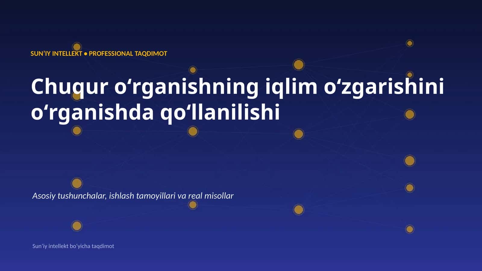 SUNʼIY INTELLEKT • PROFESSIONAL TAQDIMOT 1