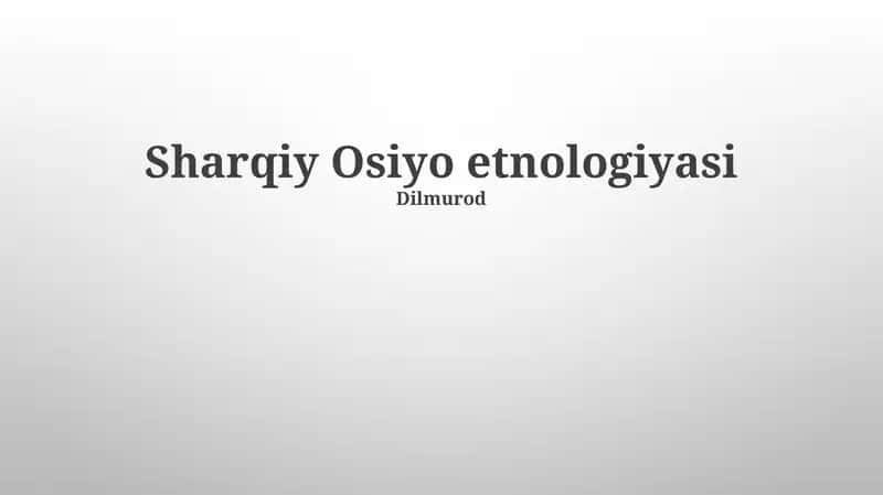 Sharqiy Osiyo etnologiyasi 1