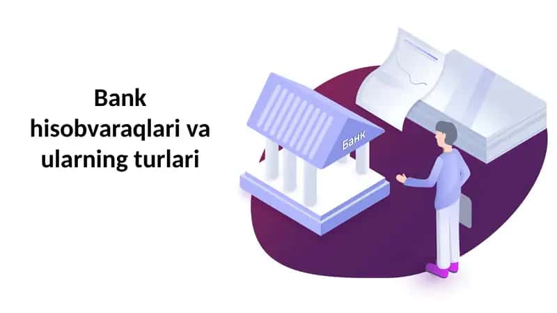 Bank hisobvaraqlari va ularning turlari 1