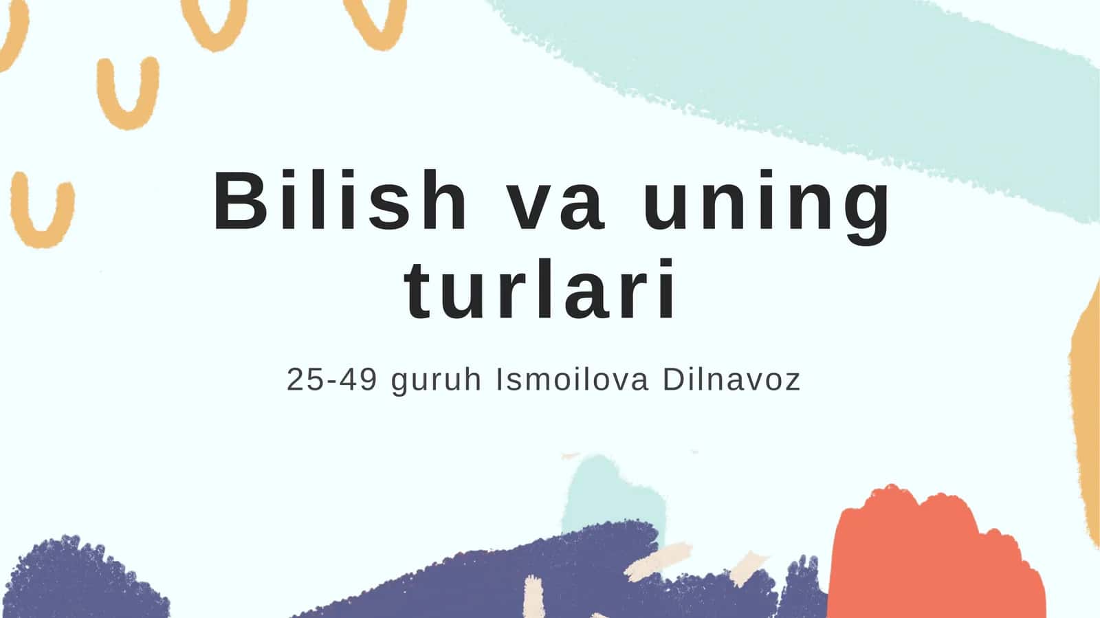 Bilish va uning turlari 1