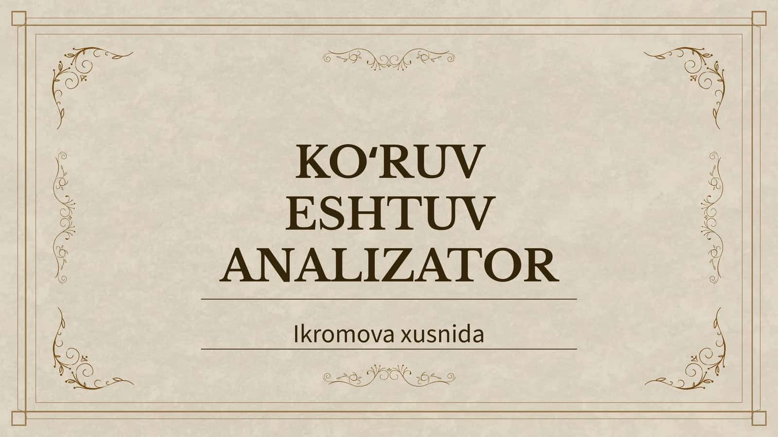 KOʻRUV ESHTUV ANALIZATOR 1
