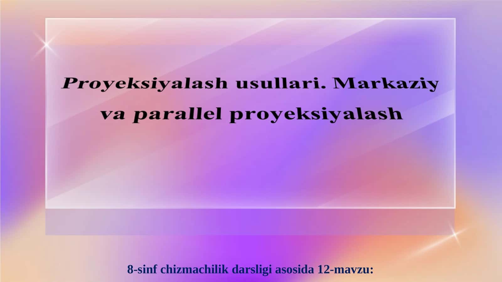 12-mavzu: Narsalarni chizmalarda tasvirlash usullari 1