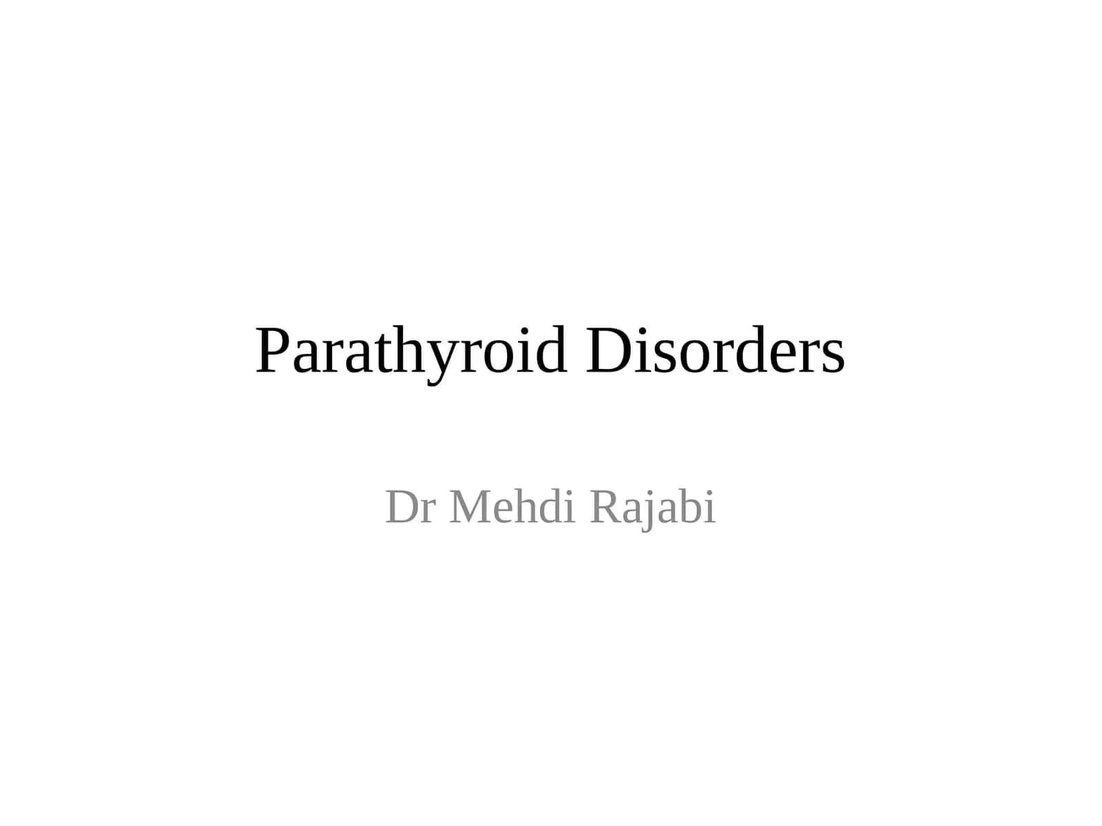 Parathyroid Disorders 1