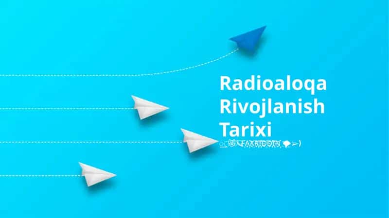 Radioaloqa Rivojlanish Tarixi 1