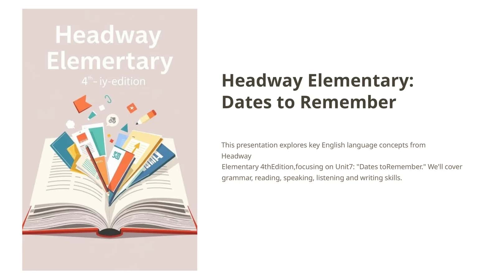 Headway Elementary: Dates to Remember 1