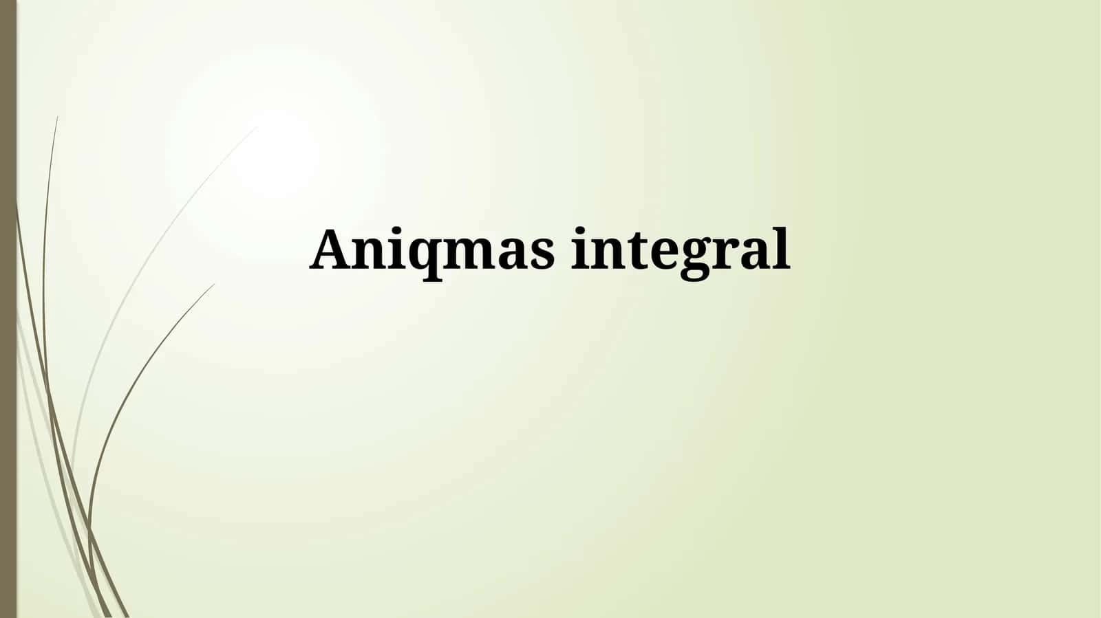 Aniqmasintegral 1