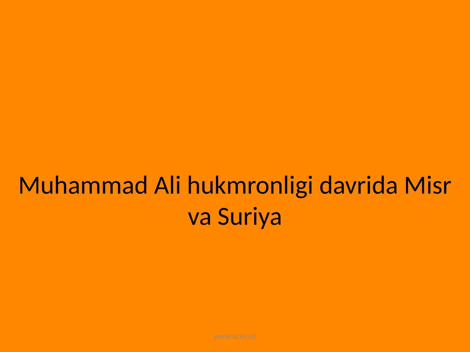 Muhammad Ali hukmronligi davrida Misr va Suriya 1