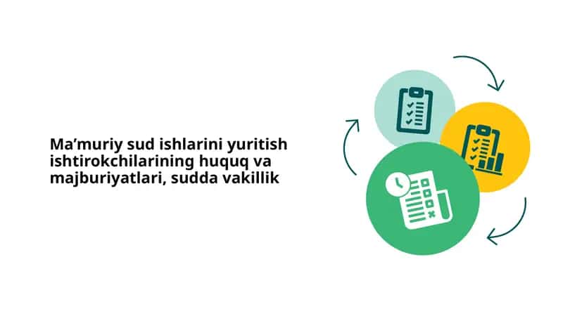 Ma’muriy sud ishlarini yuritish ishtirokchilarining huquq va majburiyatlari, sudda vakillik 1