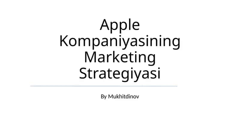 Apple Kompaniyasining Marketing Strategiyasi 1