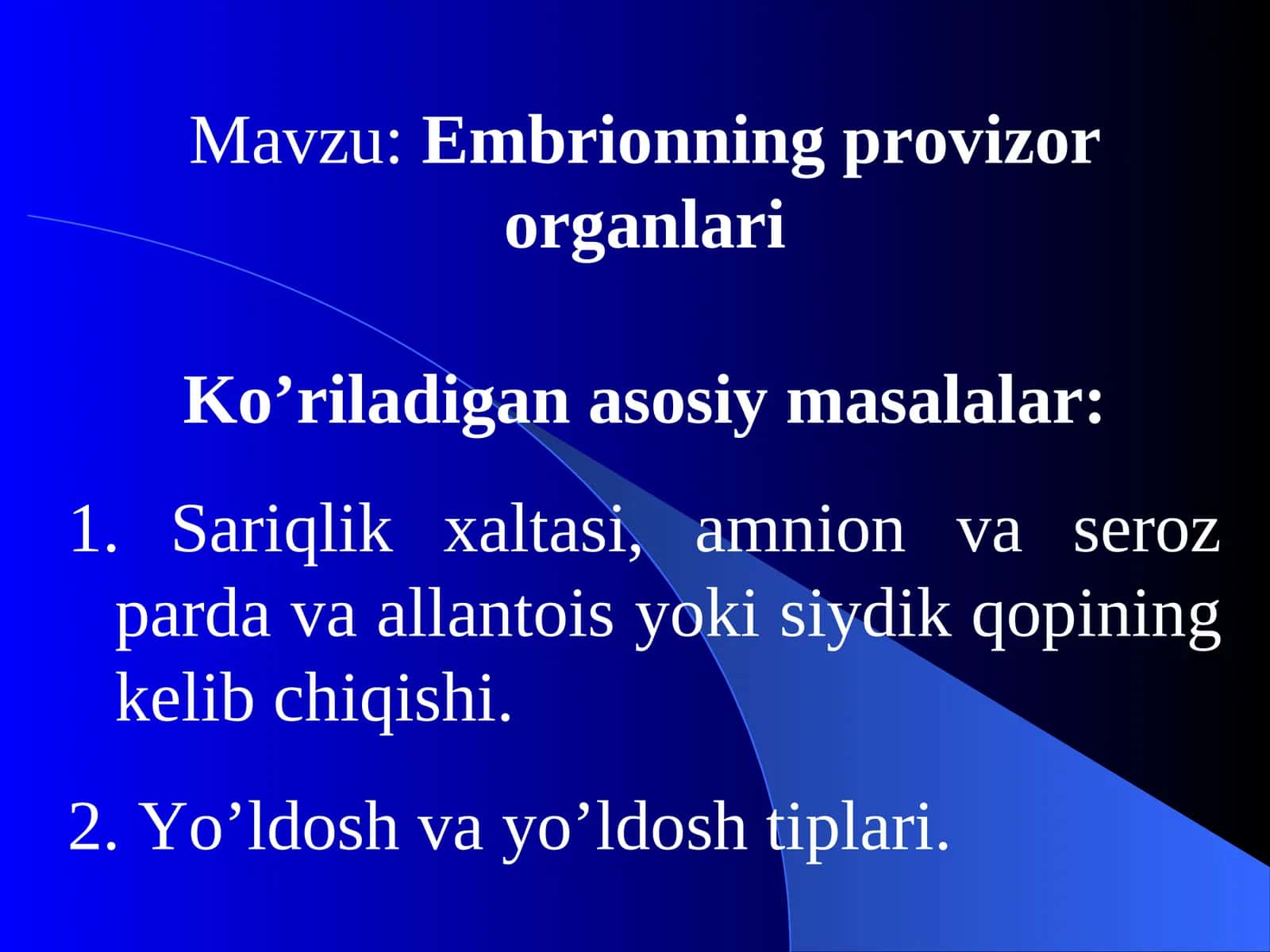 Embrionning provizor organlari 1
