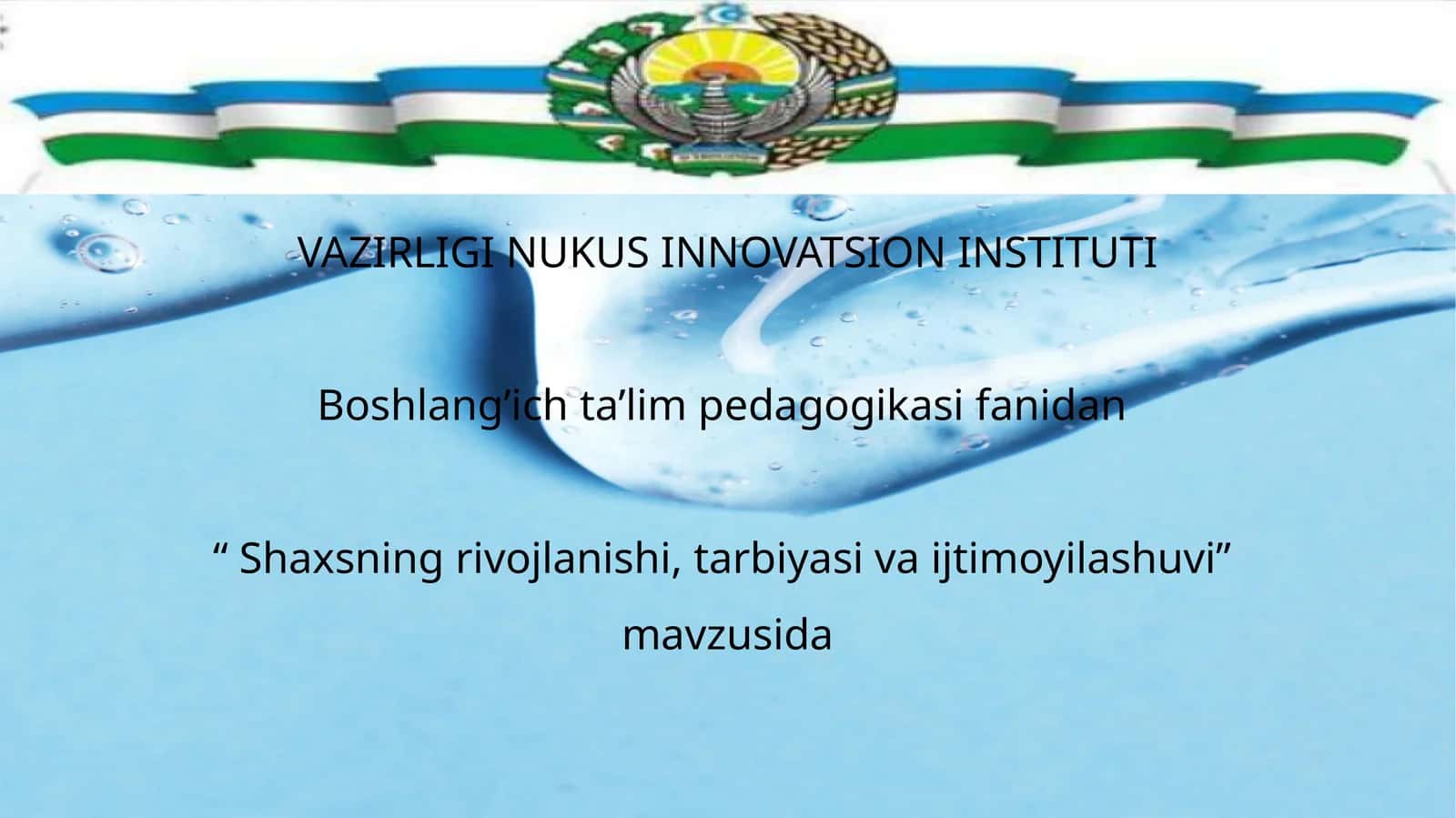 Shaxsning rivojlanishi, tarbiyasi va ijtimoyilashuvi 1