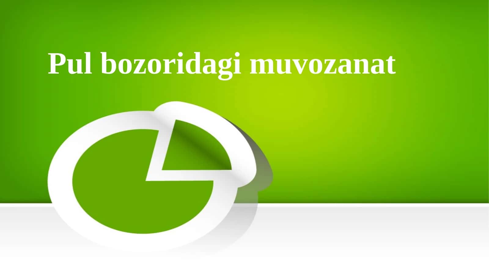 Pul bozoridagi muvozanat 1