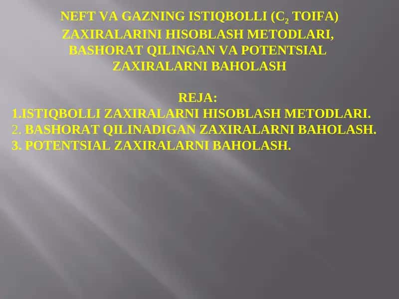NEFT VA GAZNING ISTIQBOLLI (С2TOIFA) 1