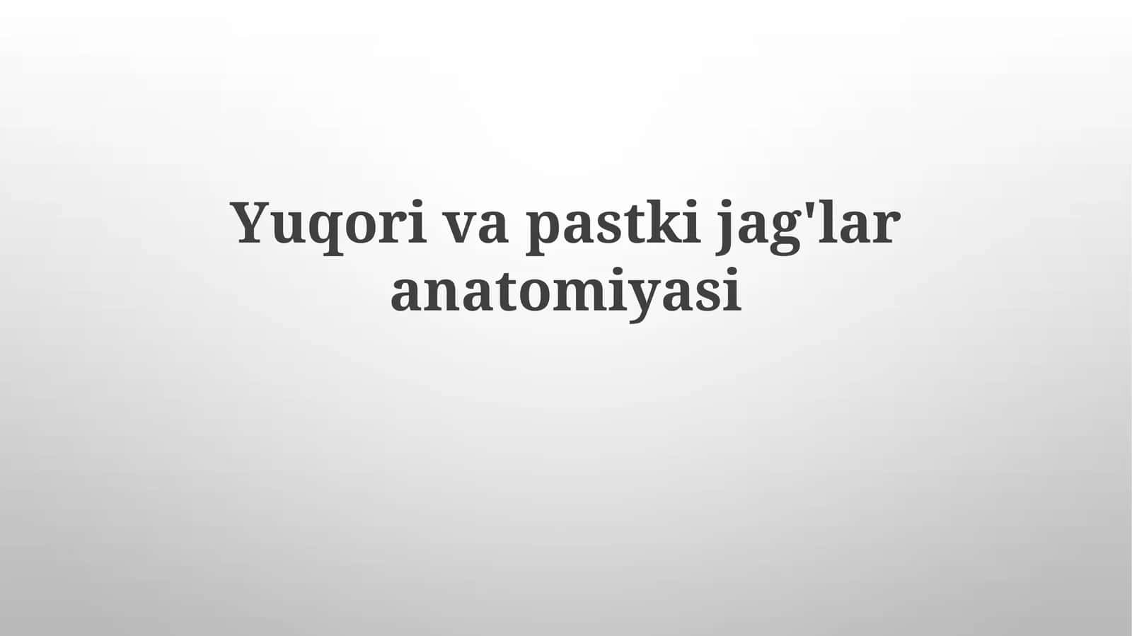 Yuqorivapastkijag'laranatomiyasi 1