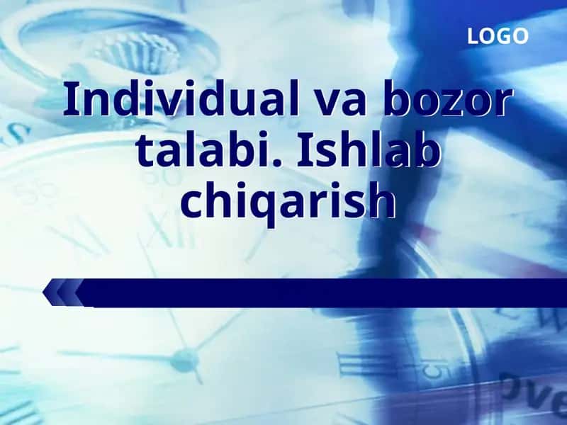 Individual va bozor talabi. Ishlab chiqarish 1