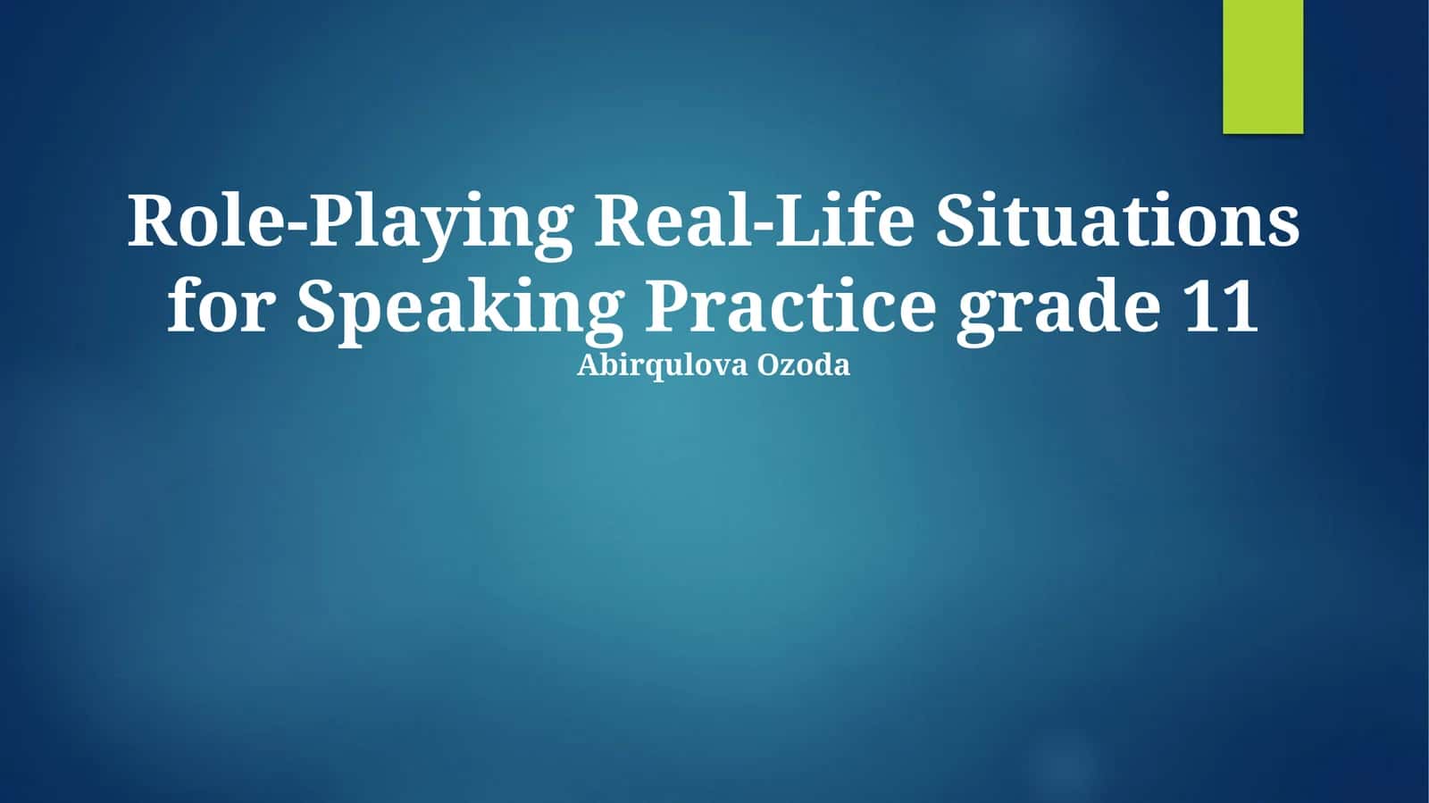 Role-Playing Real-Life Situations for Speaking Practice grade 11 1
