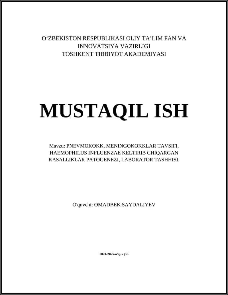 PNEVMOKOKK, MENINGOKOKKLAR TAVSIFI, HAEMOPHILUS INFLUENZAE KELTIRIB CHIQARGAN KASALLIKLAR PATOGENEZI, LABORATOR TASHHISI 1