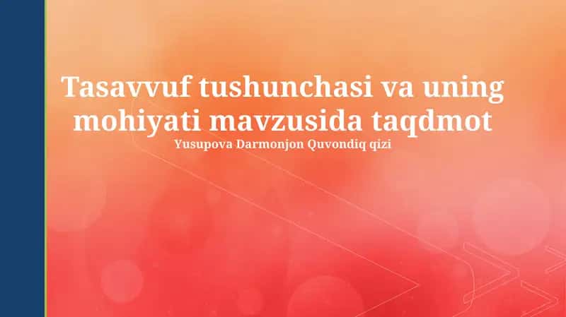 Tasavvuf Tushunchasi va uning Mohiyati 1