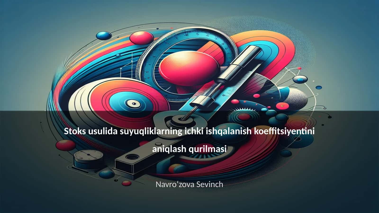 Stoks usulida suyuqliklarning ichki ishqalanish koeffitsiyentini aniqlash qurilmasi 1