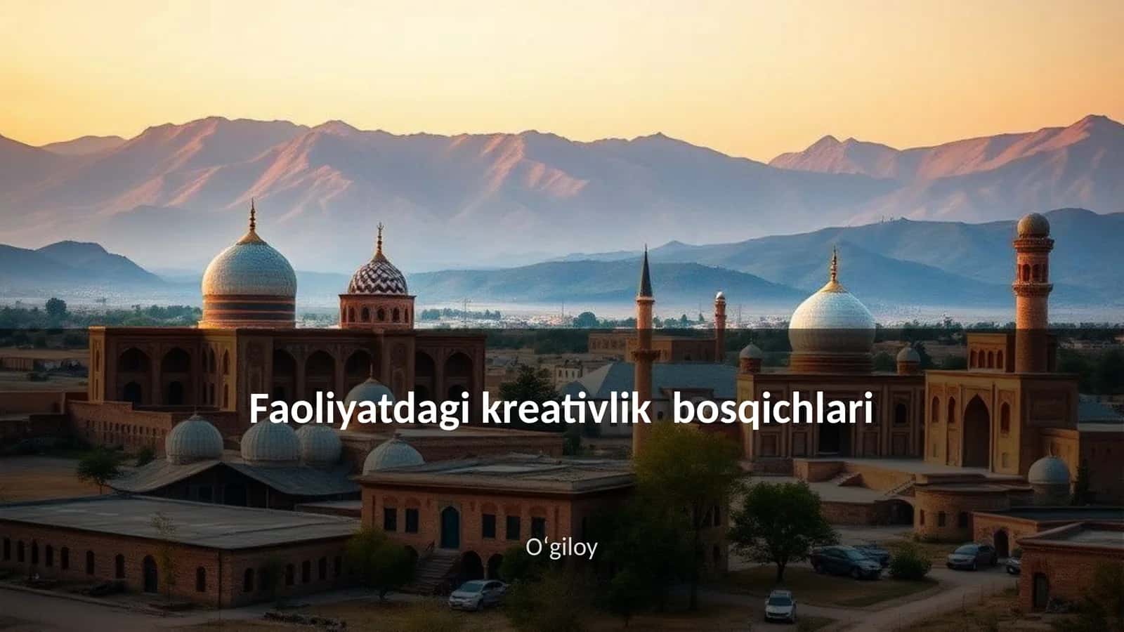 Faoliyatdagi kreativlik bosqichlari 1