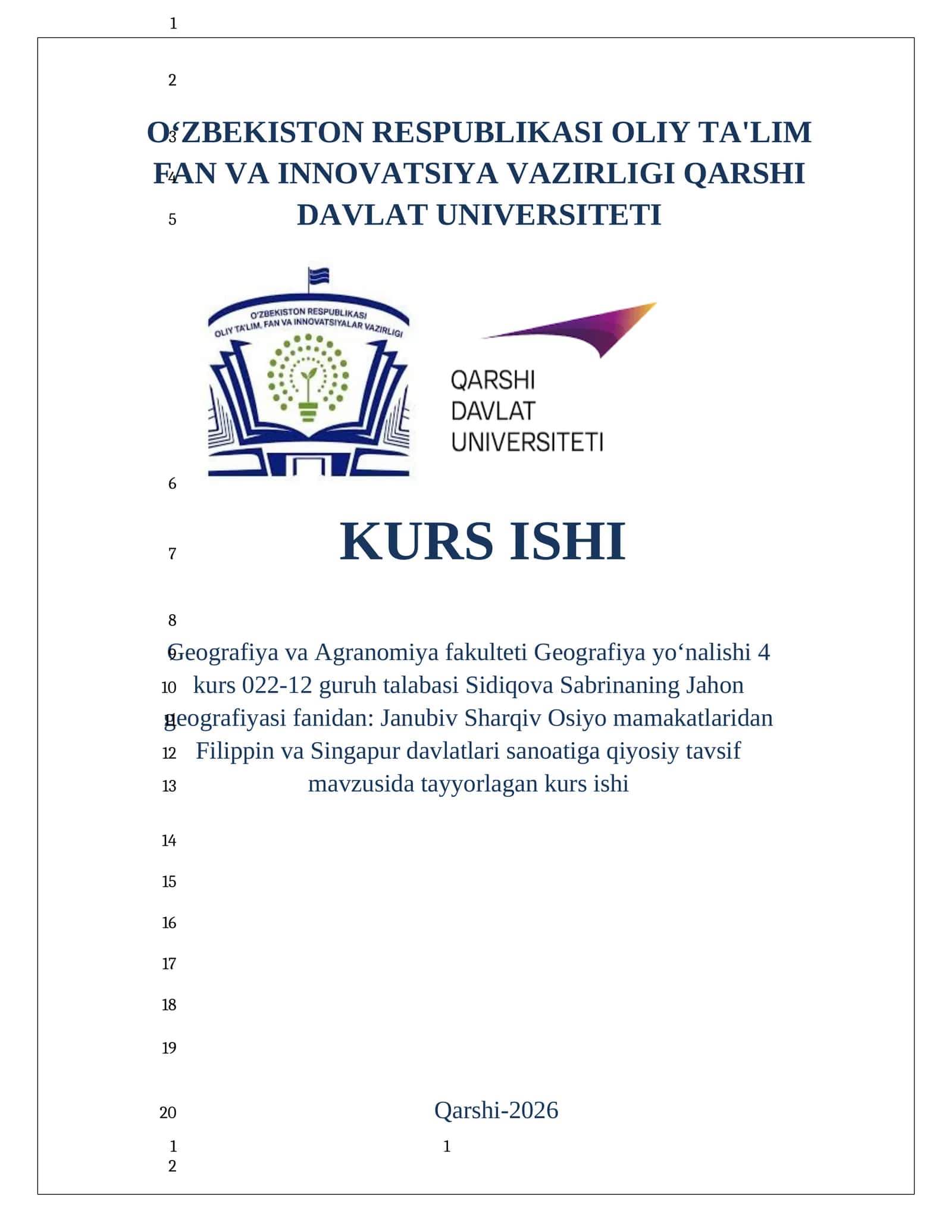 Geografiya va Agranomiya fakulteti Geografiya yoʻnalishi 4 kurs 022-12 guruh talabasi Sidiqova Sabrinaning Jahon geografiyasi fanidan: Janubiv Sharqiv Osiyo mamakatlaridan Filippin va Singapur davlatlari sanoatiga qiyosiy tavsif mavzusida tayyorlagan kurs ishi 1