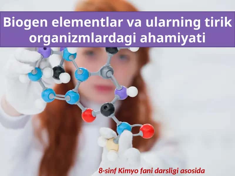 Biogenelementlar va ularning tirikorganizmlardagiahamiyati 1