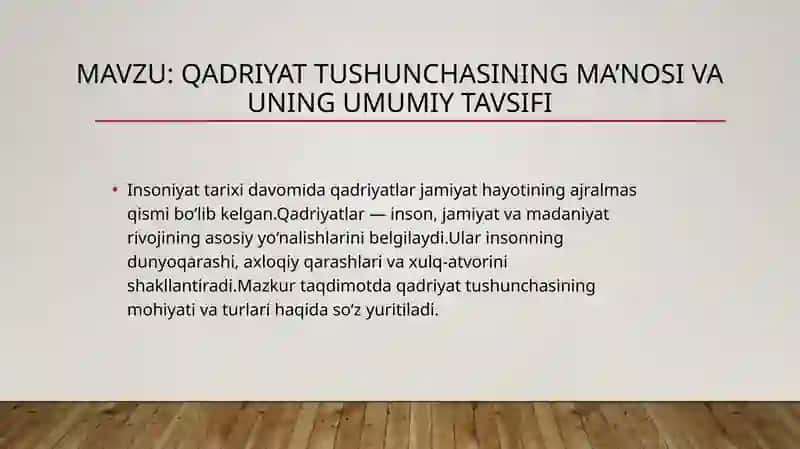 Qadriyat tushunchasining ma’nosi va uning umumiy tavsifi
