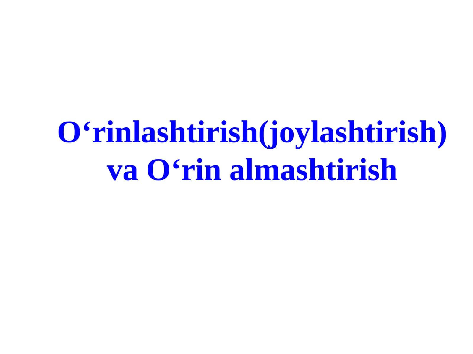 O‘rinlashtirish(joylashtirish) va O‘rin almashtirish 1