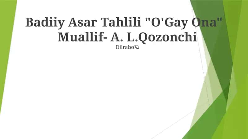 Badiiy Asar Tahlili "O'Gay Ona" 1