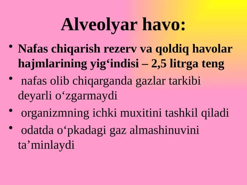 Alveolyar havo: 1
