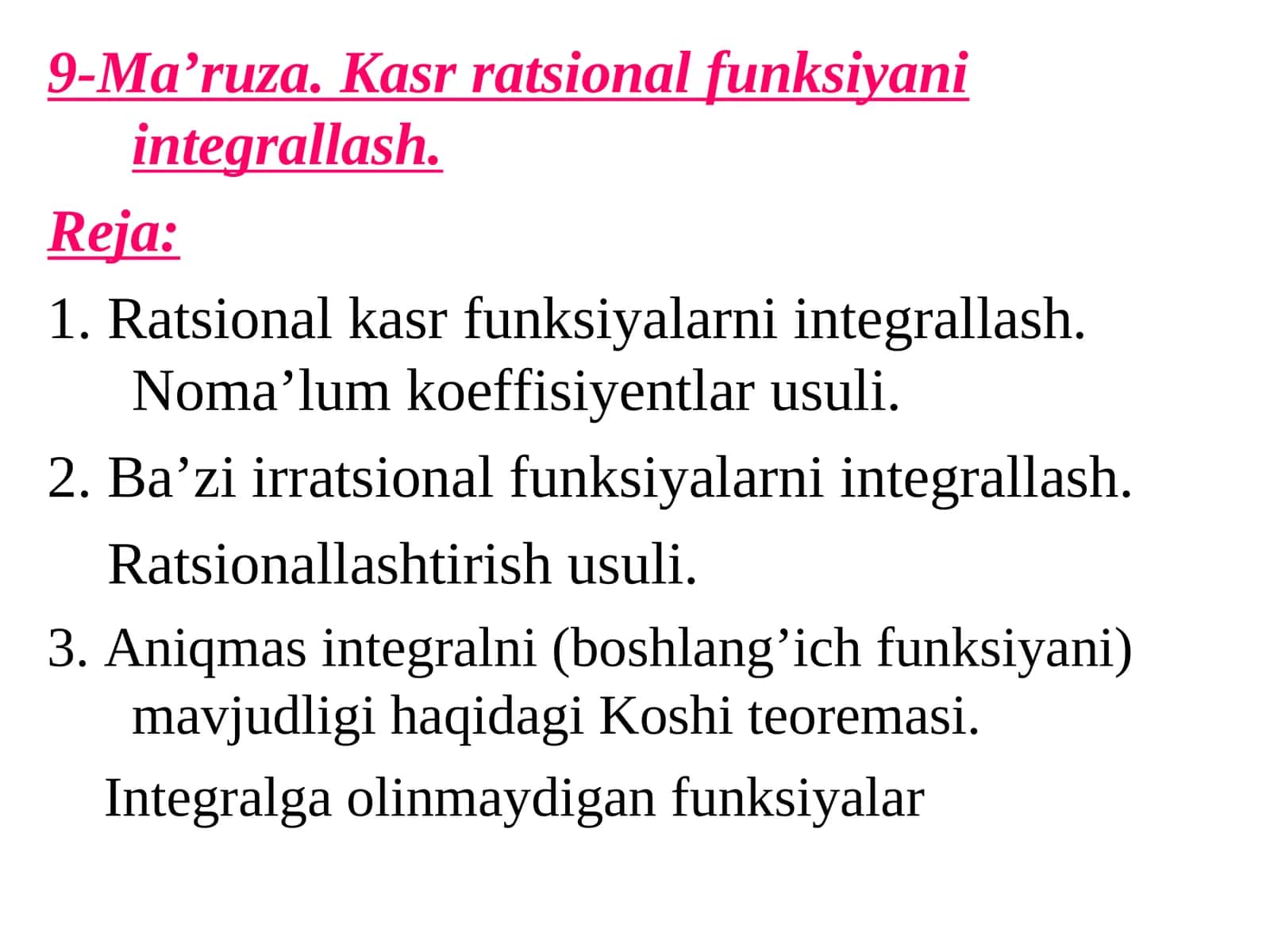 9-Ma’ruza. Kasr ratsional funksiyani integrallash 1