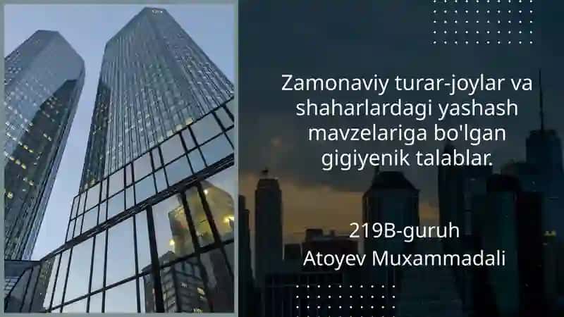 Zamonaviy turar-joylar va shaharlardagi yashash mavzelariga bo'lgan gigiyenik talablar