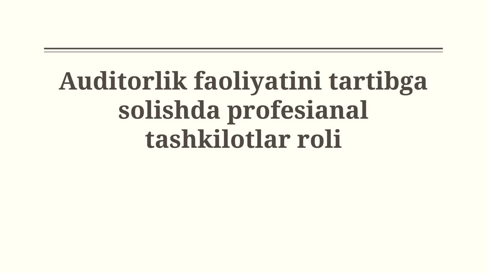 auditorlik faoliyatini tartibga solishda profesianaltashkilotlar roli 1