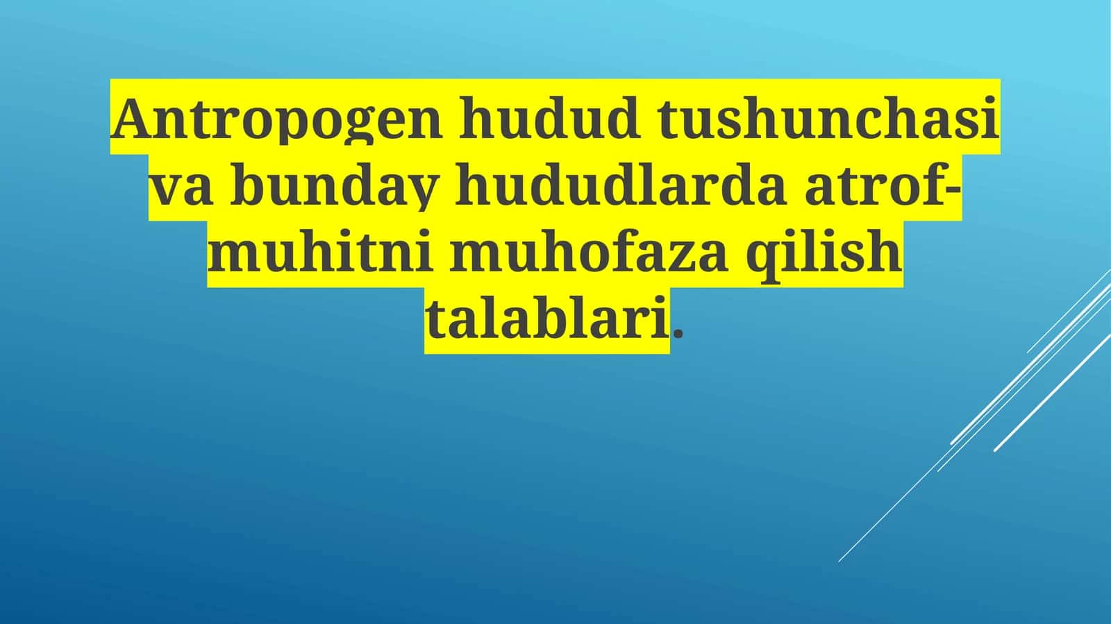 Antropogen hudud tushunchasi 1