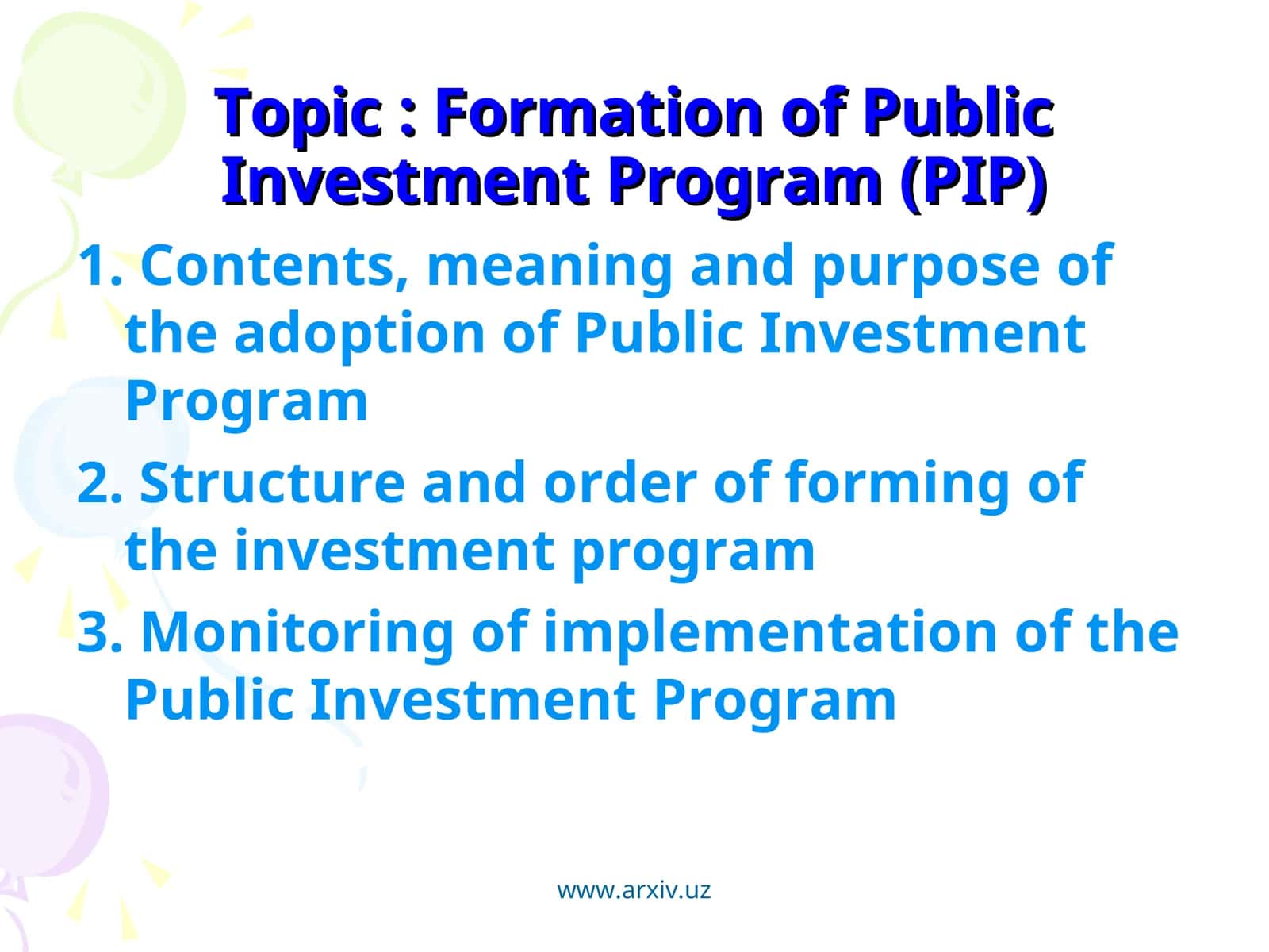 Formation of Public Investment Program (PIP) 1