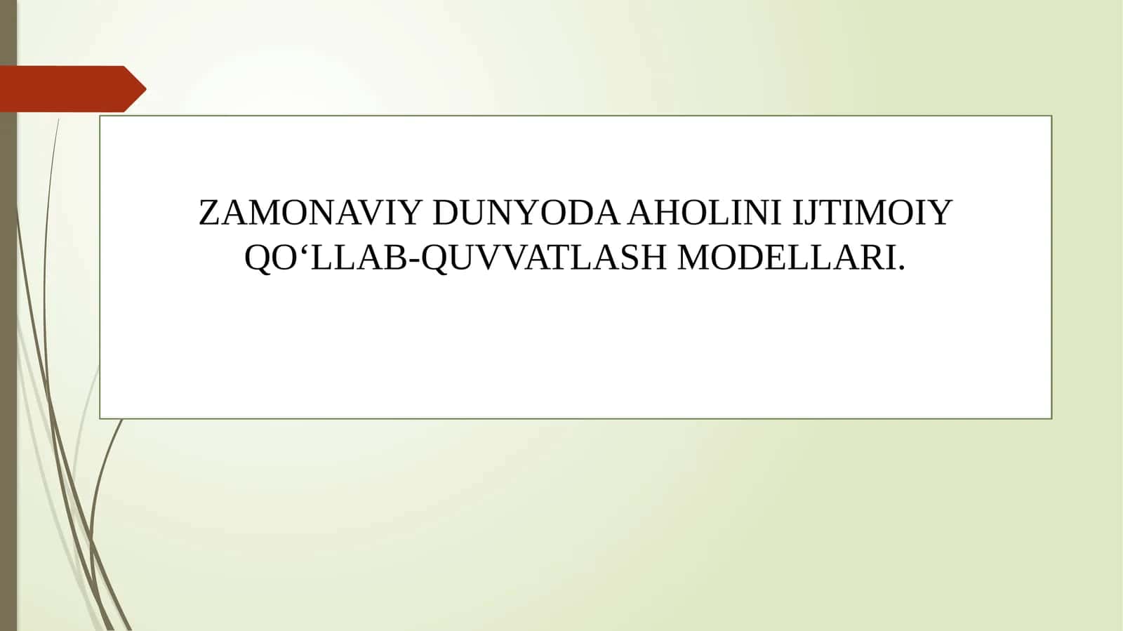 AHOLINI IJTIMOIY QO'LLAB-QUVVATLASH MODELLARI 1