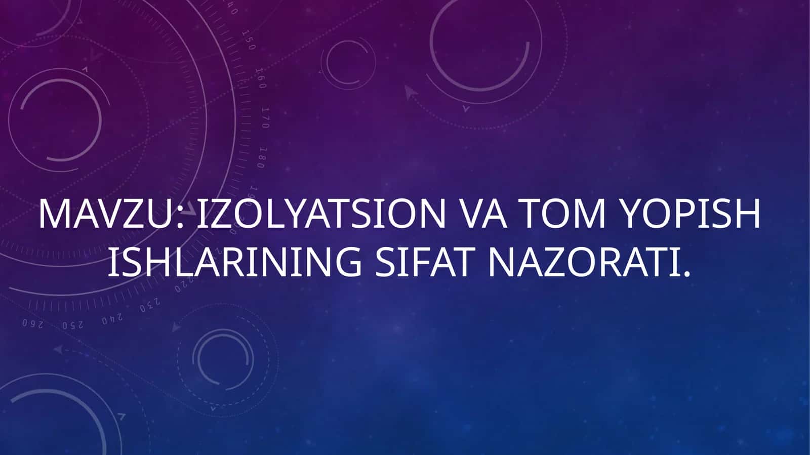 Izolyatsion va tom yopish ishlarining sifat nazorati 1