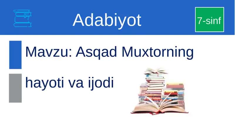 Asqad Muxtorning hayoti va ijodi 1