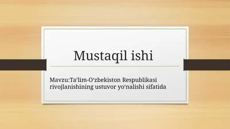 Ta’lim-O‘zbekiston Respublikasi rivojlanishining ustuvor yo‘nalishi sifatida 1