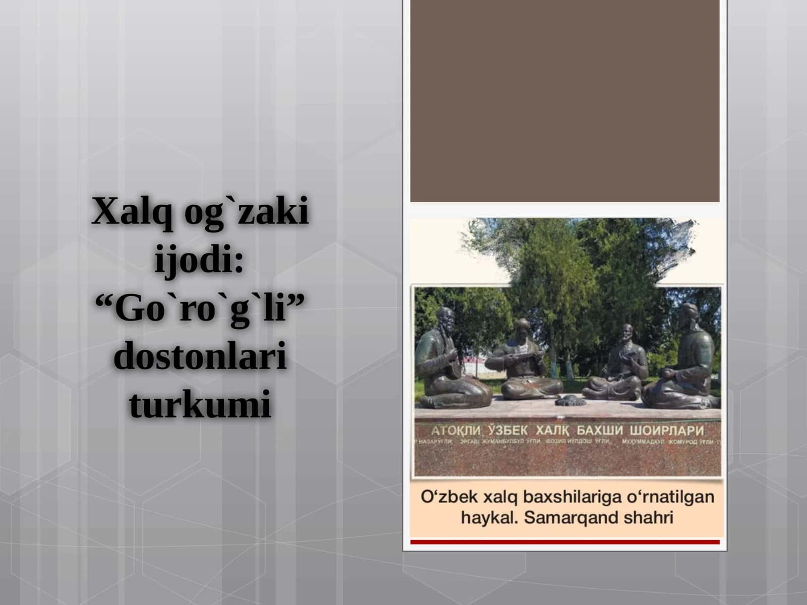 Xalqog`zakiijodi: “Go`ro`g`li”dostonlariturkumi 1