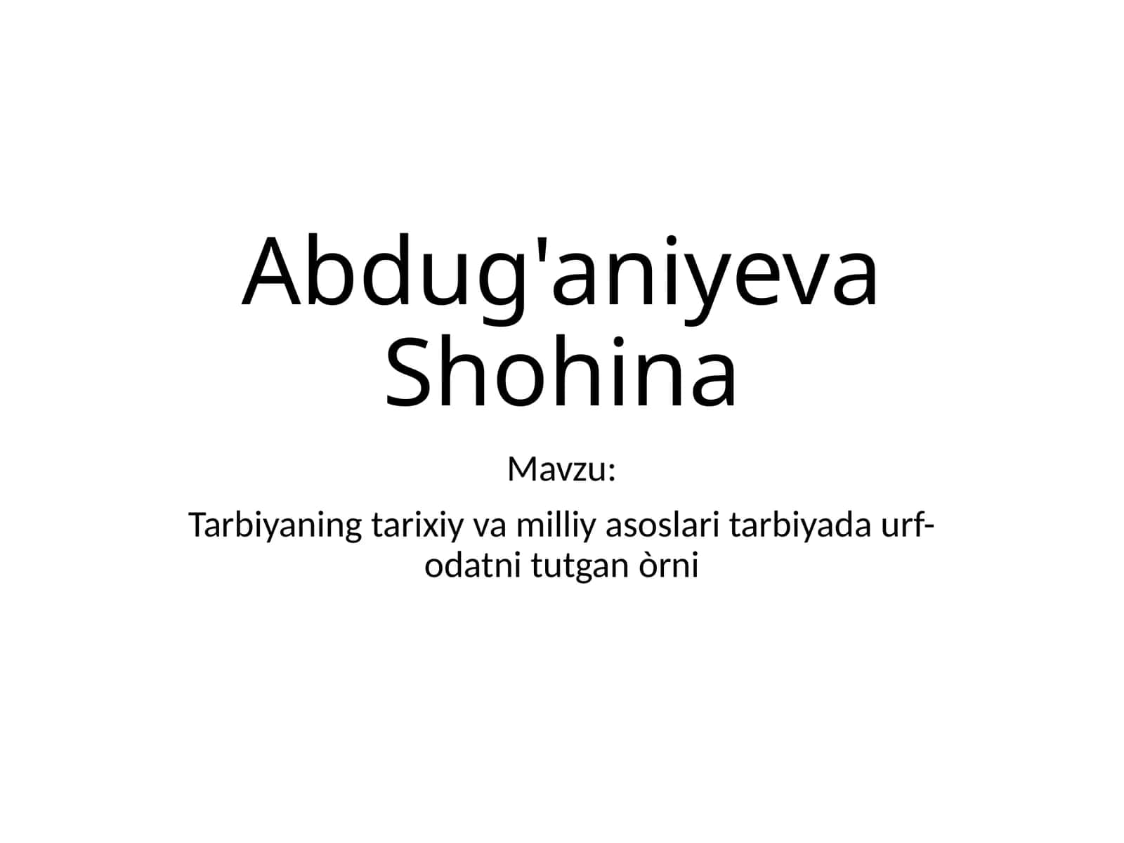 Tarbiyaning tarixiy va milliy asoslari tarbiyada urf-odatni tutgan orni 1