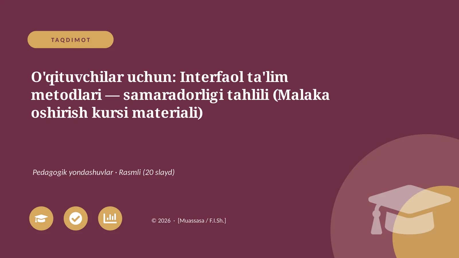 Interfaol ta'lim metodlari — samaradorligi tahlili (Malaka oshirish kursi materiali) 1