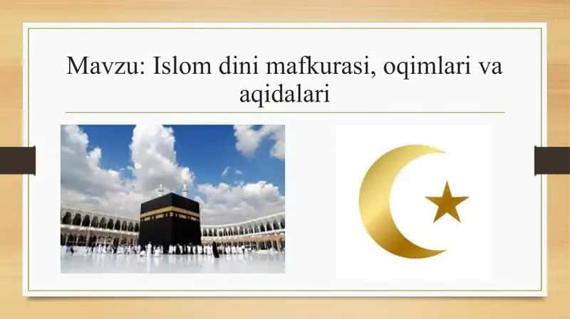 Islom dini mafkurasi, oqimlari, aqidalari 1