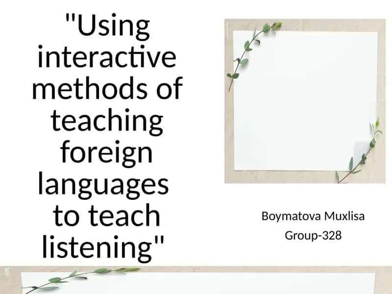 Interactive methods of teaching foreign languages 1
