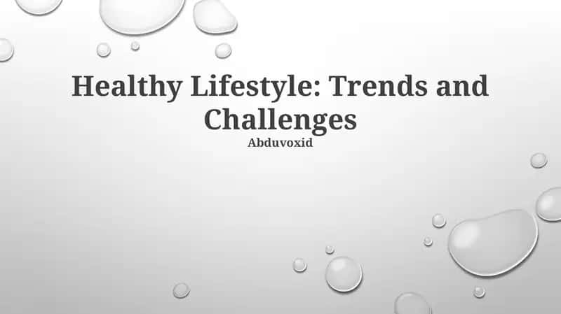 Healthy Lifestyle: Trends and Challenges 1