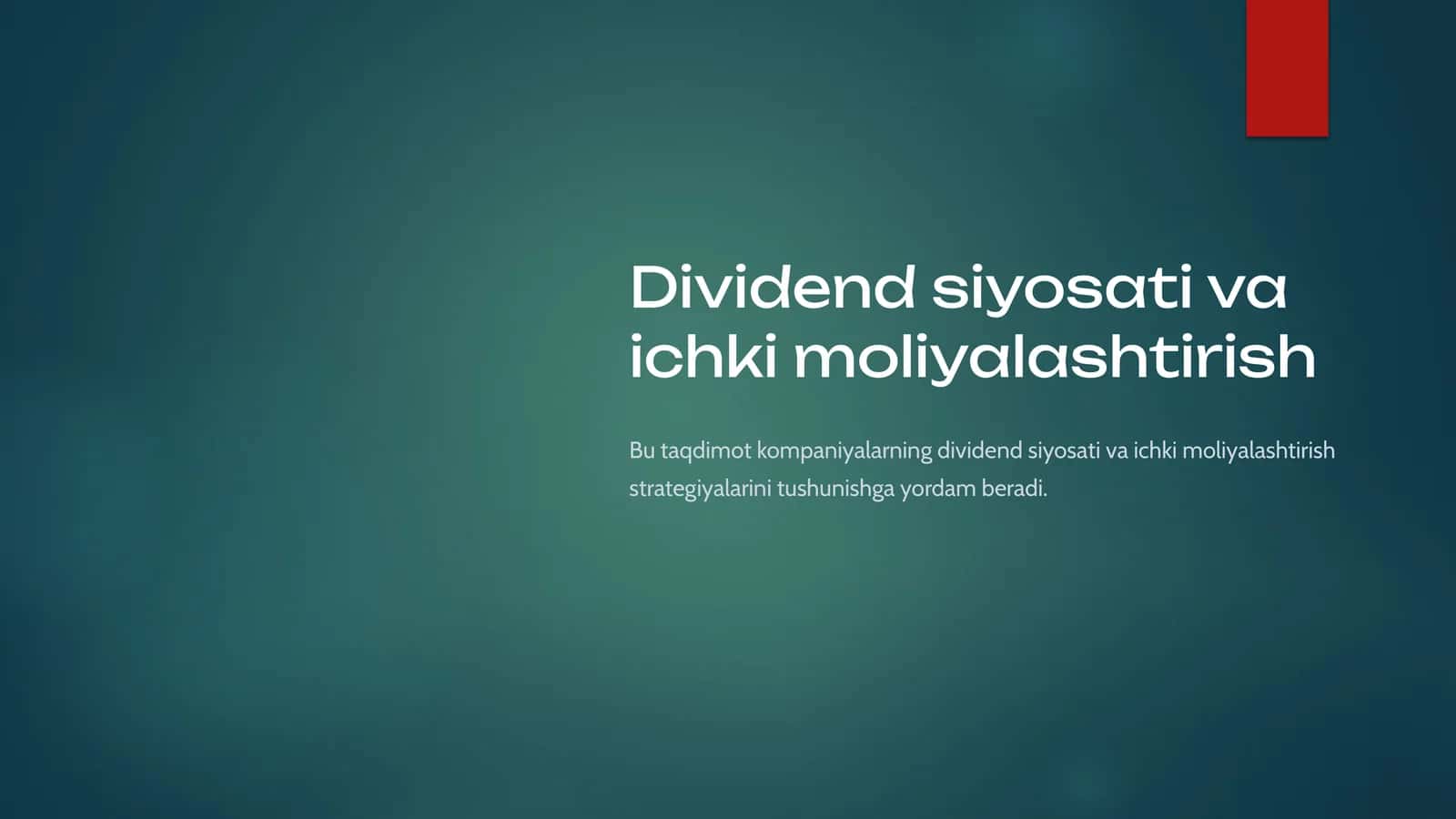 Dividend siyosati va ichki moliyalashtirish 1